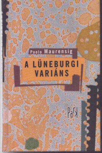 Paolo Maurensig - A lüneburgi variáns