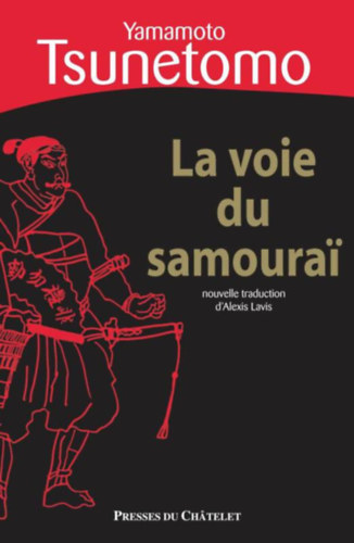 Tsunetomo Yamamoto - La voie du samourai