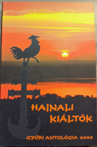 Csáky Anna - Hajnali kiáltók - Győri antológia 2020