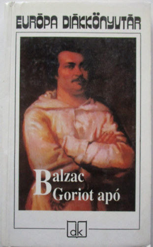 Honorede Balzac - Goriot ap�