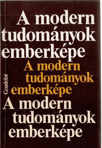 Krzysztof  Michalski (szerk.) - A modern tudom�nyok emberk�pe