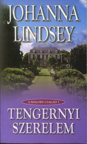 Johanna Lindsey - Tengernyi szerelem (A Malory csald 3.)