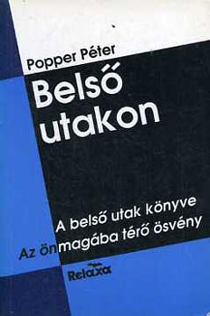Popper P�ter - Bels� utakon