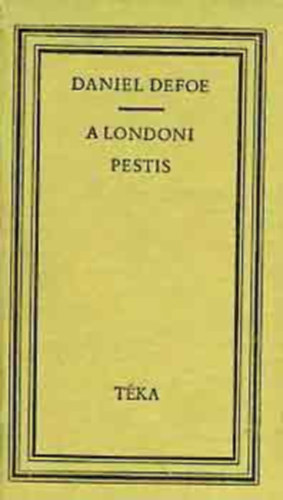 Daniel Defoe - A londoni pestis