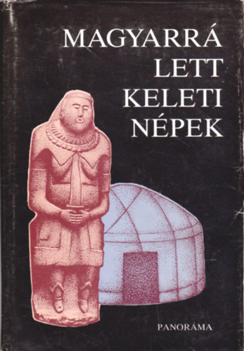 Szombathy Viktor s Lszl Gyula  (szerk.) - Magyarr lett keleti npek