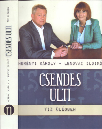 Herényi Károly - Lendvai Ildikó - Csendes ulti - tíz ülésben (Dedikált)