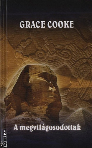 Grace Cooke - A megvilágosodottak