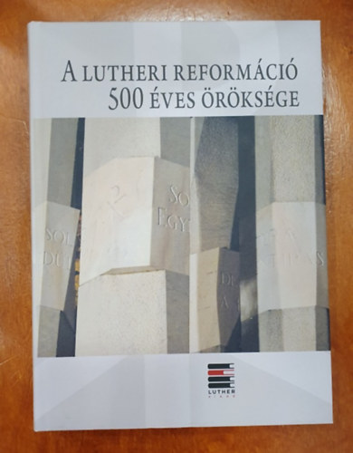 A lutheri reformci 500 ves rksge