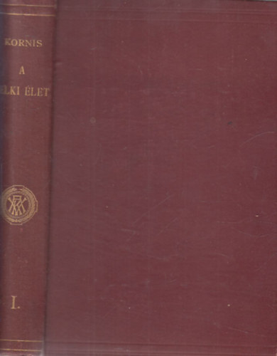 Kornis Gyula - A lelki �let I.