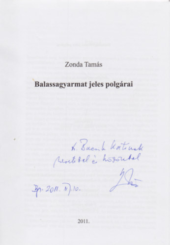 Zonda Tams - Balassagyarmat jeles polgrai (Dediklt)
