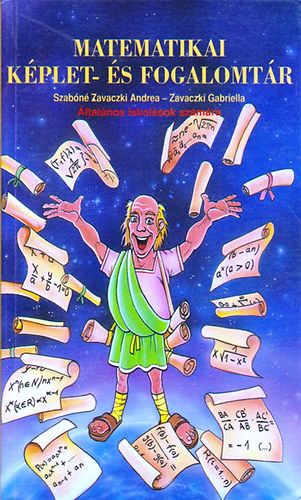 Szabn Zavaczki Andrea dr.; Zavaczki Gabriella - Matematikai kplet- s fogalomtr