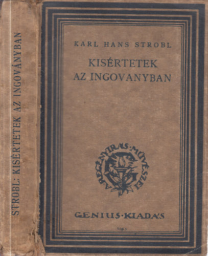 Karl Hans Strobl - K�s�rtetek az ingov�nyban