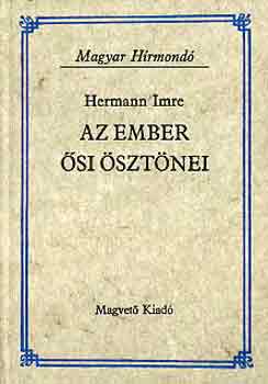 Hermann Imre - Az ember si sztnei (Magyar Hrmond)