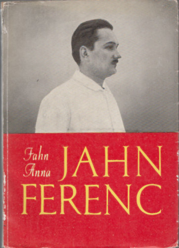 Jahn Anna - Jahn Ferenc (A szerz levelvel)
