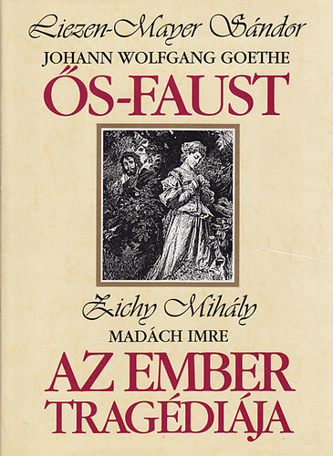 Johann Wolfgang von Goethe; Madch Imre; Zichy Mihly  (ill.) - s-Faust, Az ember tragdija