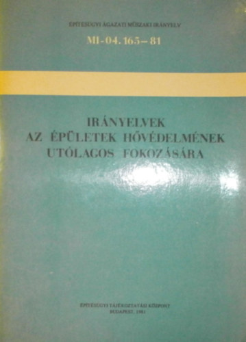 Dr. Barcs Vilmos - Gereben Zoltn - Becker Gbor - Irnyelvek az pletek hvdelmnek utlagos fokozsra