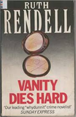 Ruth Rendell - Vanity Dies Hard