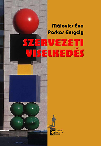 Farkas Gergely M�lovics �va - Szervezeti viselked�s
