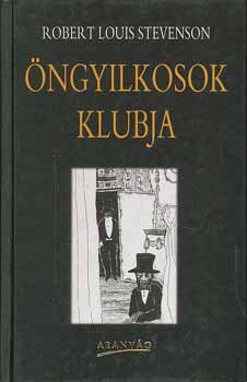 Robert Louis Stevenson - ngyilkosok klubja