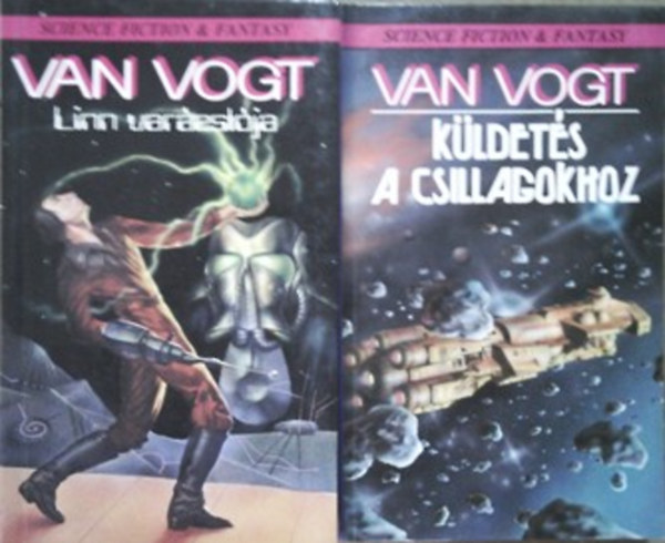 A. E. van Vogt; A. E. Van Vogt - Kldets a csillagokhoz + Linn varzslja
