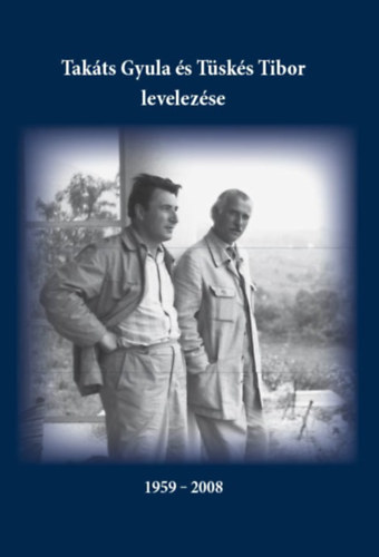 Fehr Zoltn Jzsef  (sszell.) - Takts Gyula s Tsks Tibor levelezse