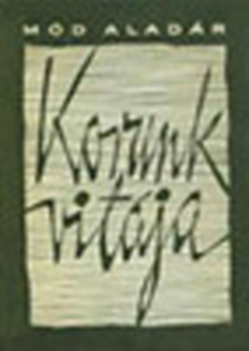 M�d Alad�r - Korunk vit�ja