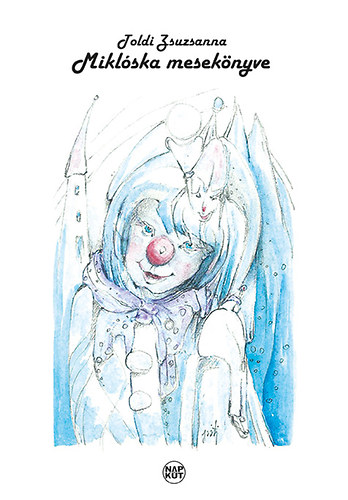 Toldi Zsuzsanna - Mikl�ska mesek�nyve