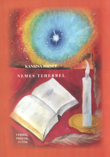 Kanizsa Jzsef - Nemes teherrel- versek, przk, fotk