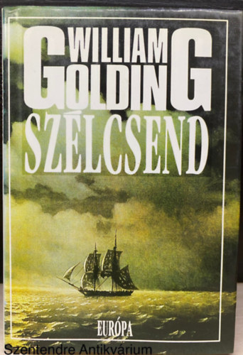 Szerk.: Borbs Mria, Ford.: Vghy Lszl William Golding - Szlcsend (Sajt kppel; Hajs trtnetek)