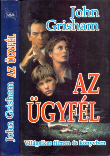 John Grisham - Az Ügyfél (The Client) - Wertheimer Gábor fordítása; Első Kiadás!