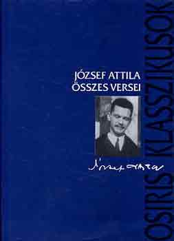 J�zsef Attila - J�zsef Attila �sszes versei - kem�nyt�bla