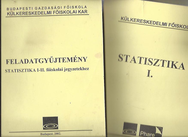 dr. Fenyves Ferenc - Statisztika I-II. + fealadatgyjtemny a statisztika I-II. fiskolai jegyzetekhez