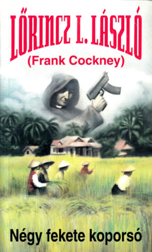 L�rincz L. L�szl� - N�gy fekete kopors� (Frank Cockney)