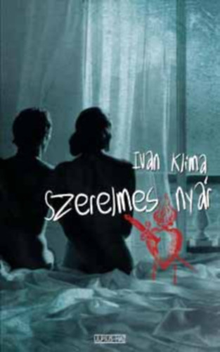 Ivan Klima - Szerelmes nyr