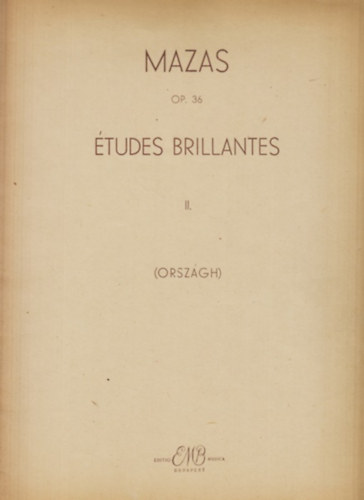 Jacques F�r�ol Mazas - �tudes brillantes II. Op. 36