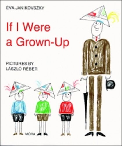 Janikovszky va - If I Were a Grown-Up (Ha n felntt volnk)