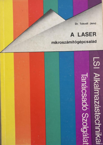 Dr. Tokodi Jen - A Laser mikroszmtgpcsald