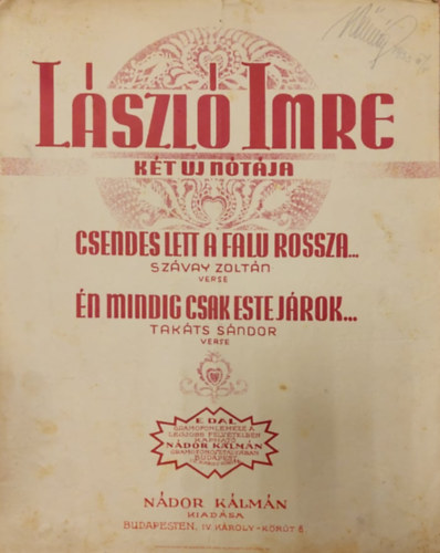 Szvay Zoltn, Takts Sndor Imre Lszl - Lszl Imre kt j ntja: Cendes lett a falu rossza... - n mindig csak este jrok... (kotta)