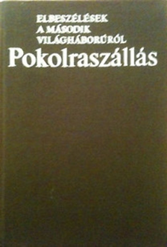 Bart Istvn  (szerk.) - Pokolraszlls
