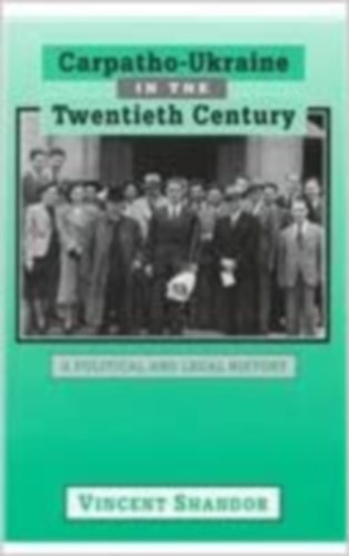 Vincent Shandor - Carpatho-Ukraine in the Twentieth Century