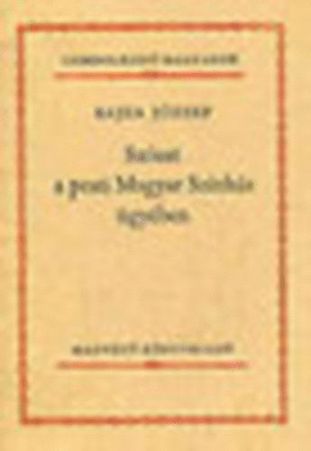 Dr. Bajza Jzsef - Szzat a pesti Magyar Sznhz gyben (Gondolkod magyarok)