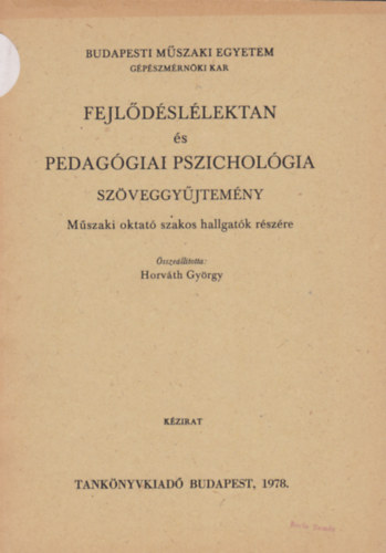 Horvth Gyrgy - Fejldsllektan s pedaggiai pszicholgia szveggyjtemny