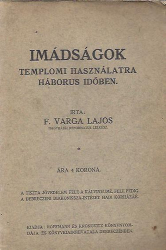 F. Varga Lajos - Imdsgok templomi hasznlatra hborus idben