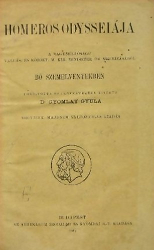 Homeros - Homeros Odysseiája (bő szemelvényekben, Dr. Gyomlay Gyula fordítása)- Preller eredeti képeivel