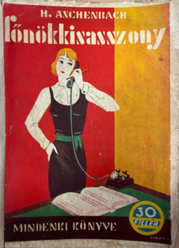 H. Aschenbach - Főnökkisasszony (Borítóterv: Kaeszné Lukáts Kató)