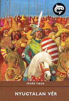 Feh�r Tibor - Nyugtalan v�r