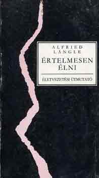 Alfried Lngle - rtelmesen lni-letvezetsi tmutat