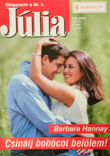 Barbara Hannay - J�lia 345. k�tet - Csin�lj boh�cot bel�lem!