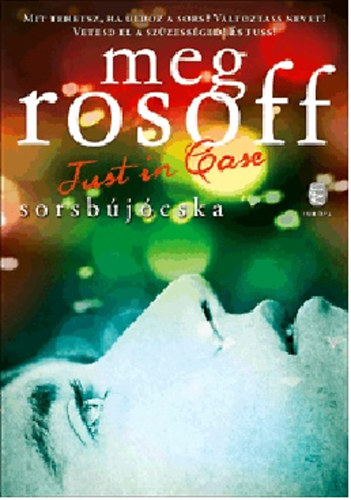Meg Rosoff - Just in Case - Sorsb�j�cska