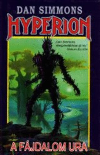 Dan Simmons - Hyperion II./M�sodik r�sz: A f�jdalom ura